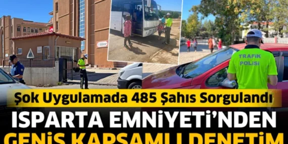 Isparta’da Kapsamlı Güvenlik Operasyonu: 485 Kişi Sorgulandı